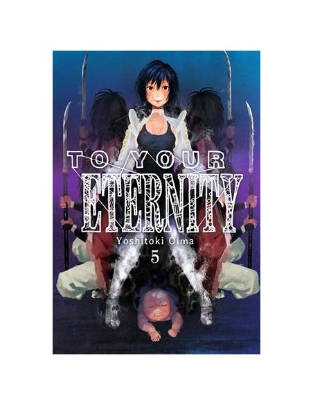 TO YOUR ETERNITY Nº05