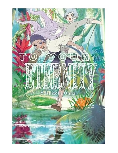 TO YOUR ETERNITY Nº09
