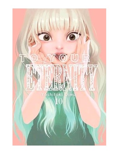 TO YOUR ETERNITY Nº10
