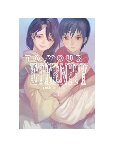 TO YOUR ETERNITY Nº11