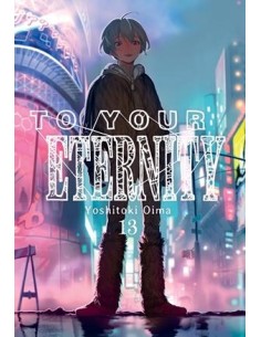 TO YOUR ETERNITY Nº13