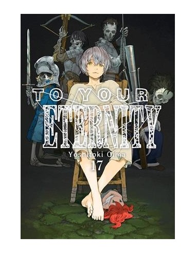 TO YOUR ETERNITY Nº17
