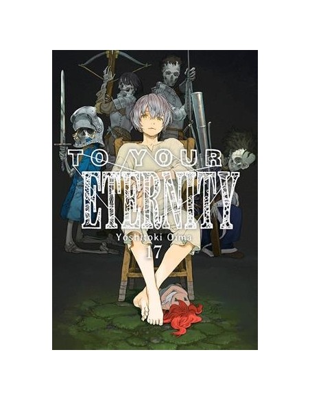 TO YOUR ETERNITY Nº17