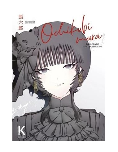 OCHIKUBIMURA: LA ALDEA DE LOS DECAPITADOS