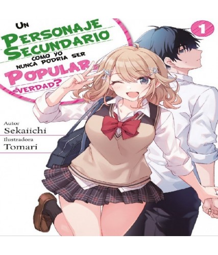 UN PERSONAJE SECUNDARIO COMO YO NUNCA PODRÍA SER POPULAR,...