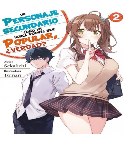 UN PERSONAJE SECUNDARIO COMO YO NUNCA PODRÍA SER POPULAR,...