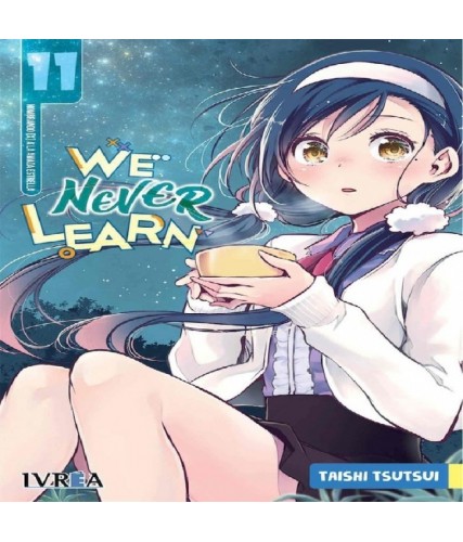 WE NEVER LEARN Nº11