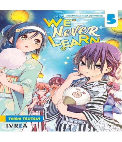WE NEVER LEARN Nº05