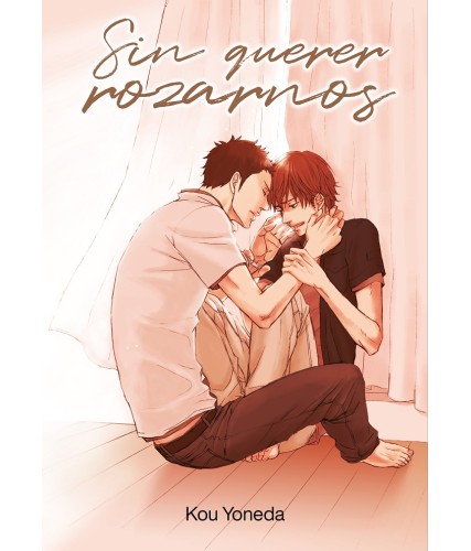 SIN QUERER ROZARNOS (TOMO UNICO)