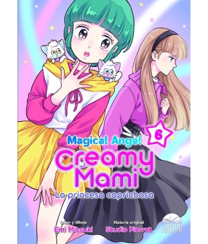 MAGICAL ANGEL CREAMY MAMI (LA PRINCESA CAPRICHOSA) Nº06